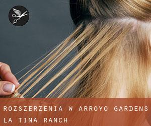 Rozszerzenia w Arroyo Gardens-La Tina Ranch