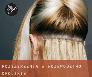 Rozszerzenia w Województwo opolskie Rozszerzenia w Województwo opolskie