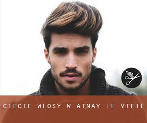 cięcie włosy w Ainay-le-Vieil