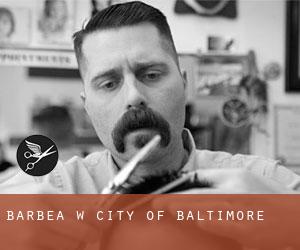 Barbea w City of Baltimore