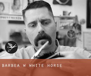 Barbea w White Horse