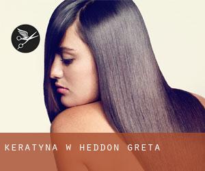 Keratyna w Heddon Greta