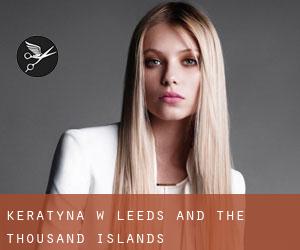 Keratyna w Leeds and the Thousand Islands