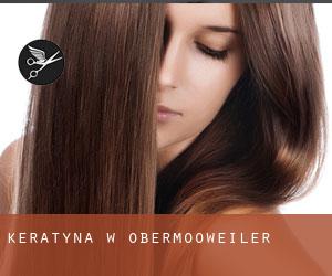 Keratyna w Obermooweiler Keratyna w Obermooweiler