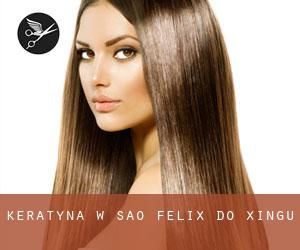 Keratyna w São Félix do Xingu Keratyna w São Félix do Xingu
