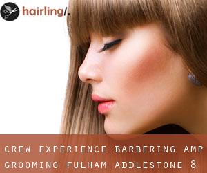Crew Experience Barbering & Grooming -Fulham (Addlestone) #8