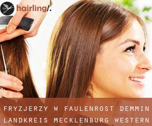 fryzjerzy w Faulenrost (Demmin Landkreis, Mecklenburg-Western Pomerania)
